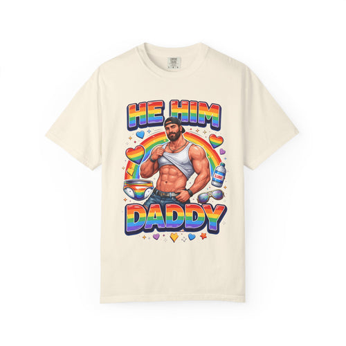 He Him Daddy T-Shirt: Rainbow Gay Pride Muscle Dad Graphic Tee