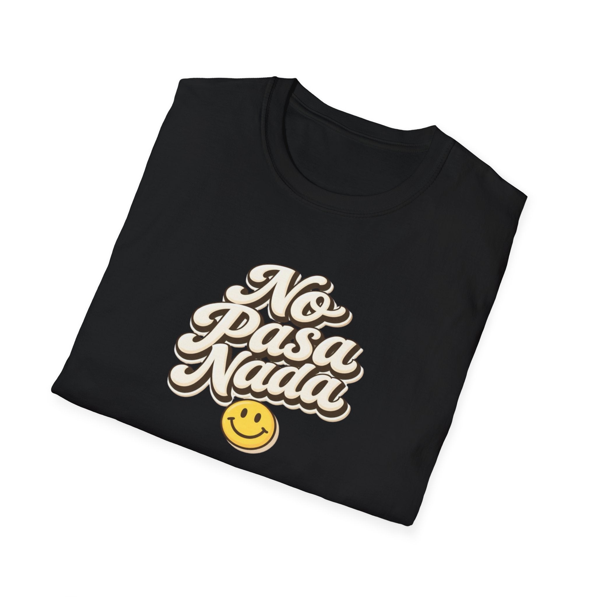 No Pasa Nada T-Shirt — Retro Spanish Smile Graphic Tee