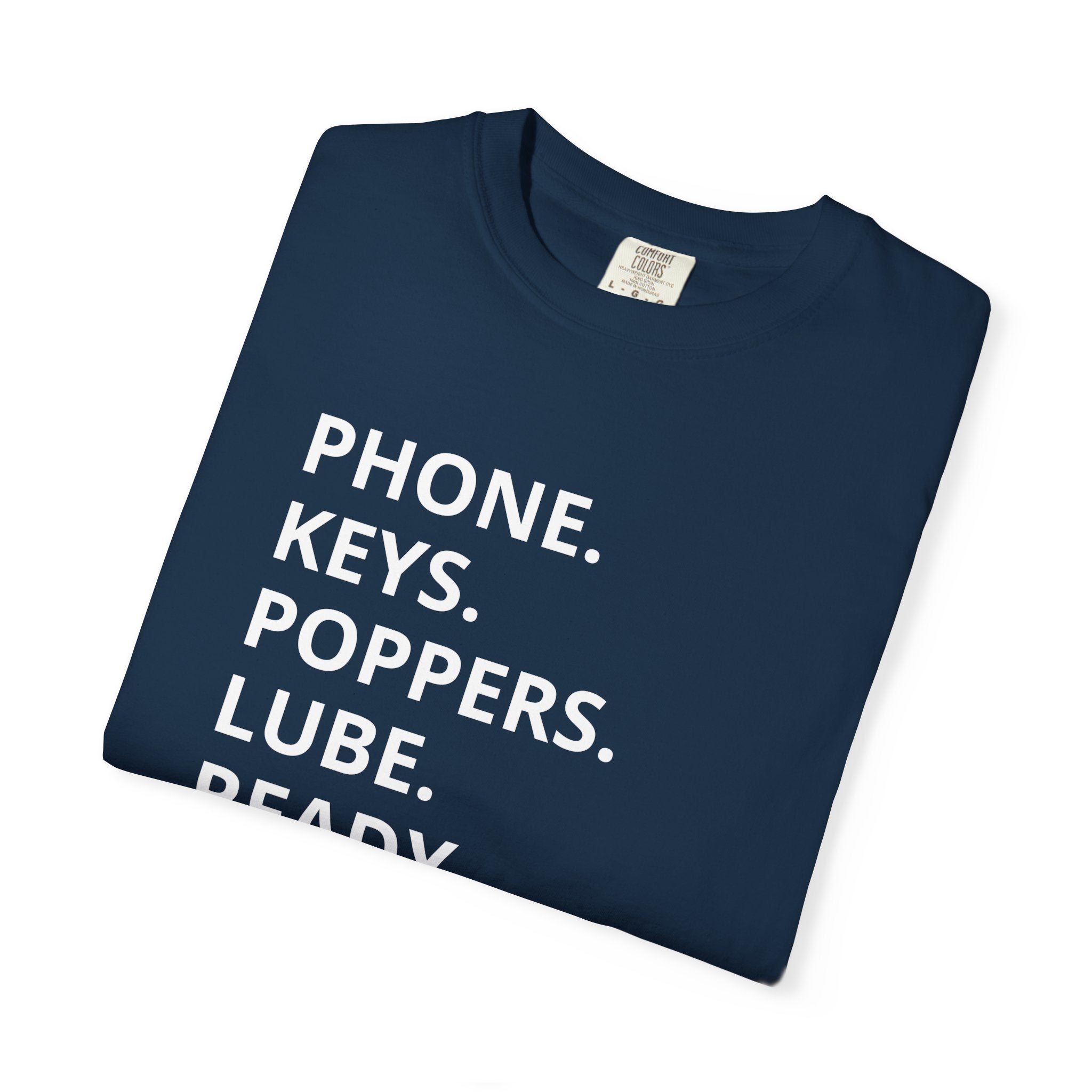 LGBT "Phone. Keys. Poppers. Lube. Ready." T-shirt