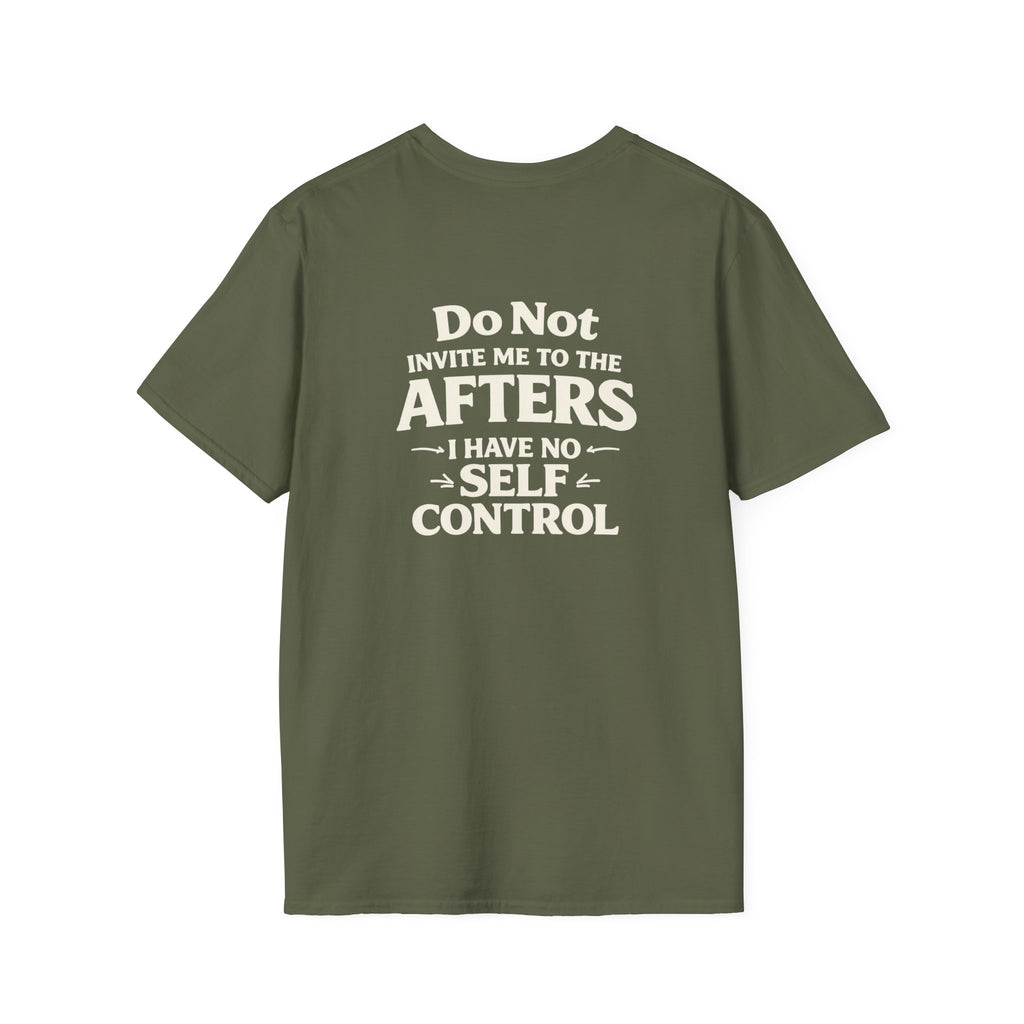 Do Not Take Me to the Afters T-Shirt — Rave /LGBTQ / Party Humor