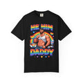 He Him Daddy T-Shirt: Rainbow Gay Pride Muscle Dad Graphic Tee