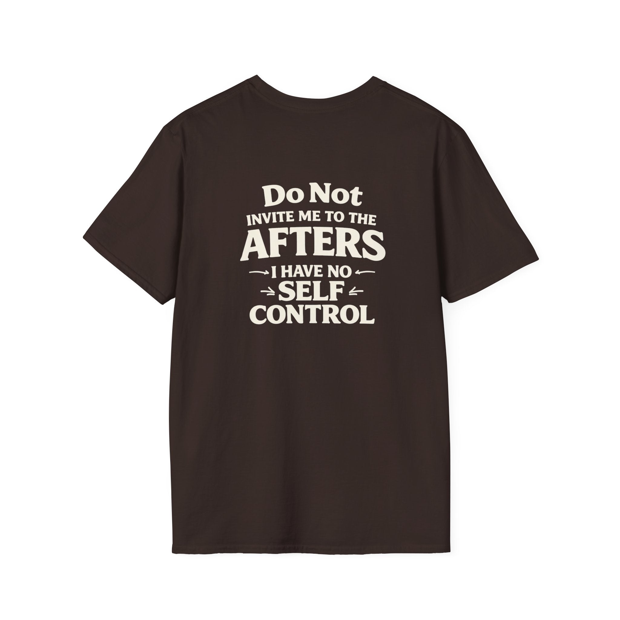 Do Not Take Me to the Afters T-Shirt — Rave /LGBTQ / Party Humor