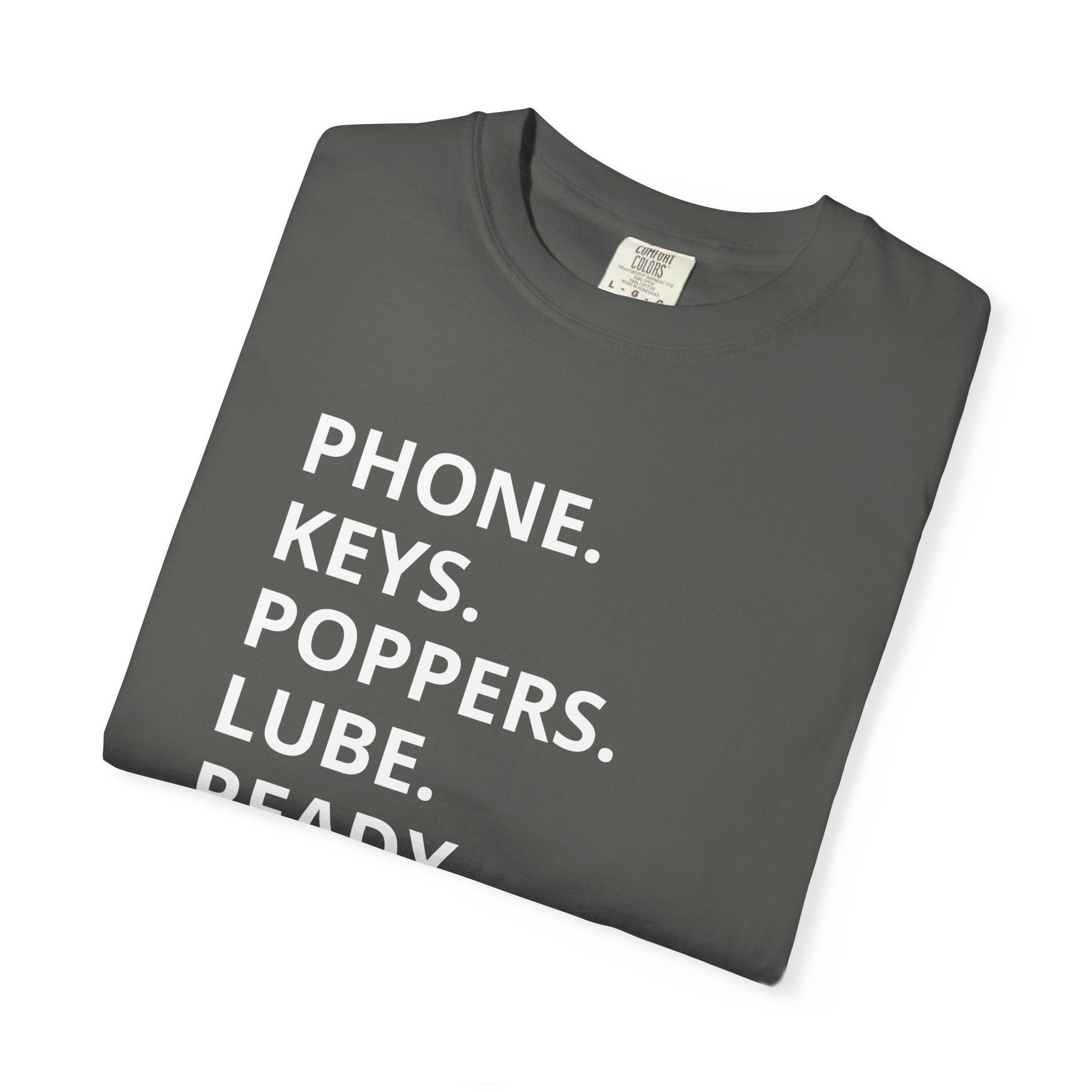 LGBT "Phone. Keys. Poppers. Lube. Ready." T-shirt