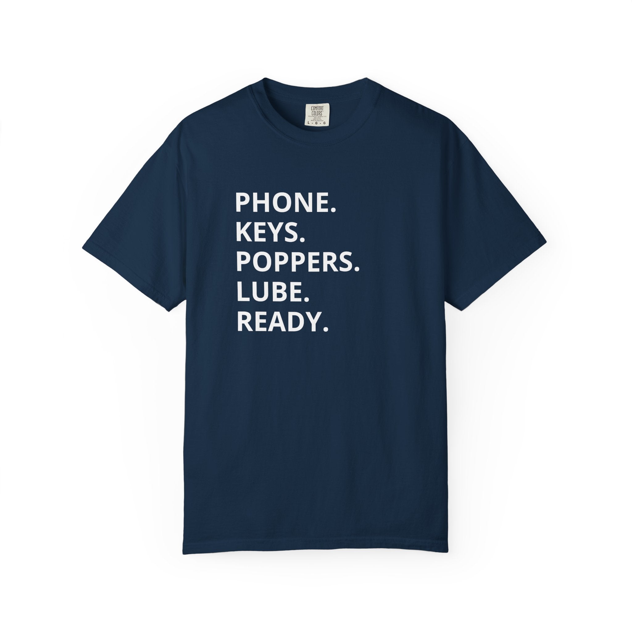 LGBT "Phone. Keys. Poppers. Lube. Ready." T-shirt