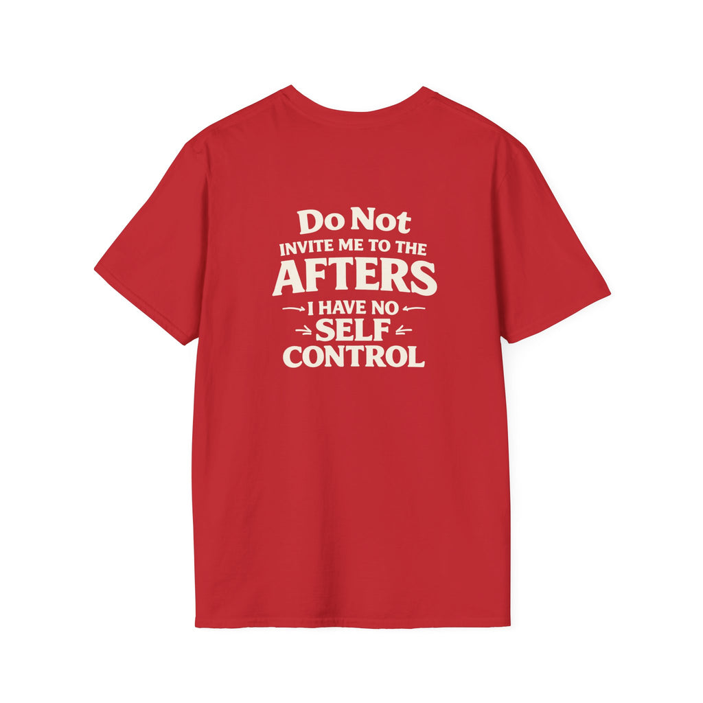 Do Not Take Me to the Afters T-Shirt — Rave /LGBTQ / Party Humor