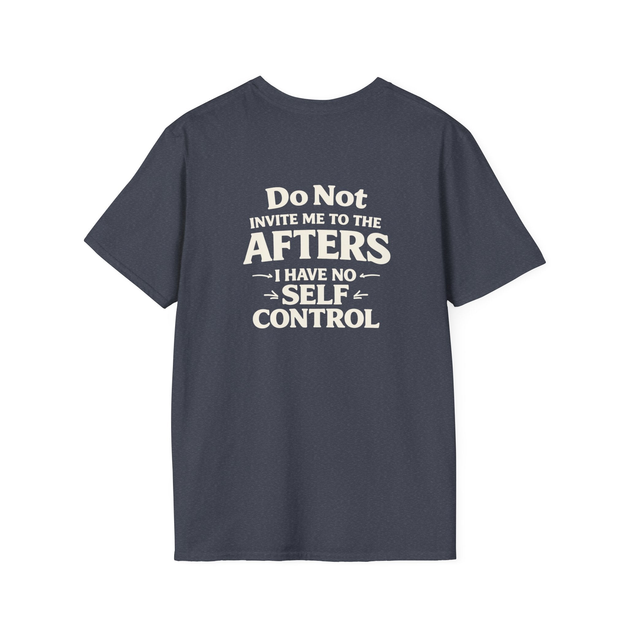 Do Not Take Me to the Afters T-Shirt — Rave /LGBTQ / Party Humor