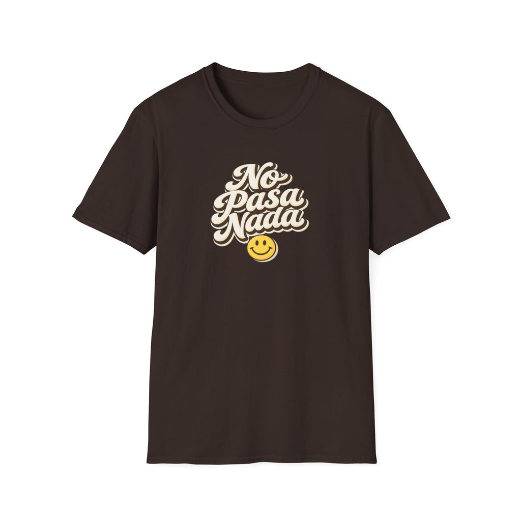 No Pasa Nada T-Shirt — Retro Spanish Smile Graphic Tee