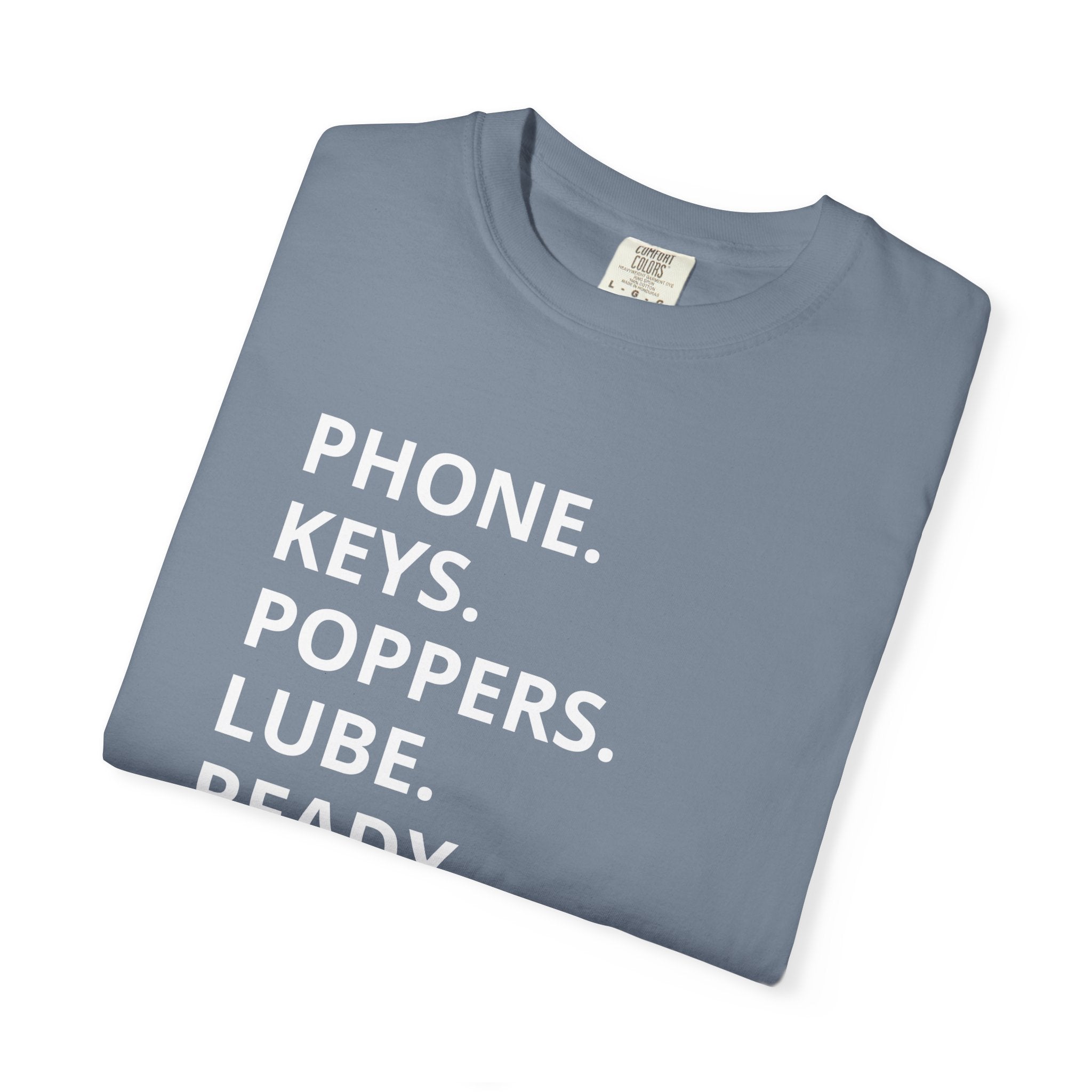 LGBT "Phone. Keys. Poppers. Lube. Ready." T-shirt